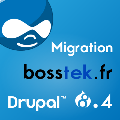 Migration bosstek.fr Drupal 8.4