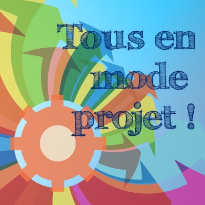 Tous en mode projet !