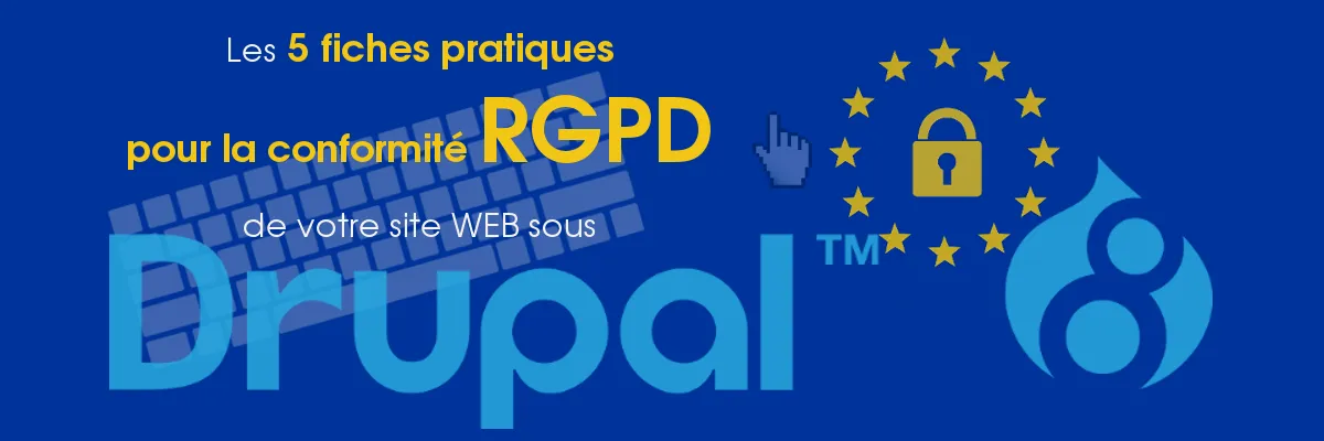 La conformité RGPD sous Drupal 8