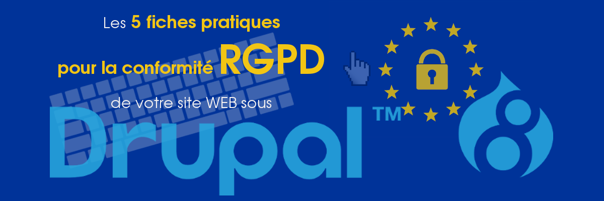 La conformité RGPD sous Drupal 8